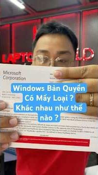 Win 11 Pro Bản Quyền trên thị trường có bao nhiêu loại ? Tại sao giá cả chênh nhau khá nhiều ? #win