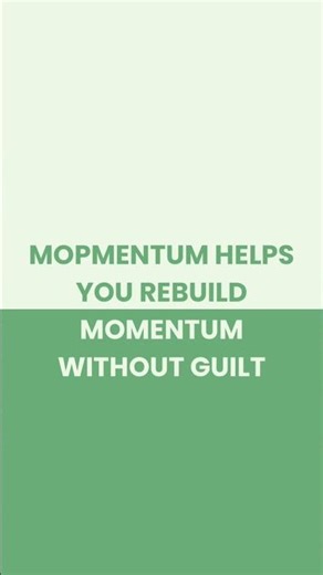 Rebuild Momentum Without Guilt with Mop Mentum