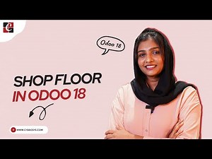 Overview of Shopfloor in Odoo 18 | How to Manage Shopfloor in Odoo 18 | Odoo 18 Shop Floor Tutorials