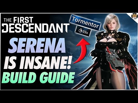 The First Descendant Serena is INSANE! Bossing and Mobbing Build Guide ~3 SECOND TORMENTOR KILL!~