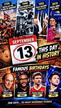 September 13 is just SPLENDID:From Incredible Events to birth of Famous legends🤯😱#fyp#viral#shorts.