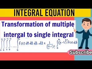 Multiple integral into single integral