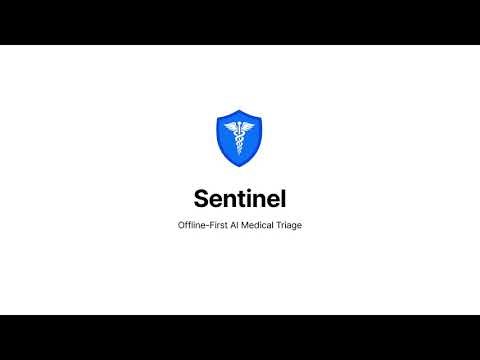 Sentinel: Offline-First AI Medical Triage | Hackathon Demo
