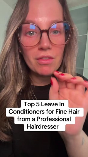 Top 5 Leave In Conditioners for Fine Hair