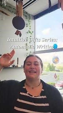 Intuitive Gifts Series: Automatic Writing