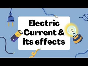 Quick Revision: Electric Current and Its effects Video Lecture | Science Class 7 (Old NCERT)