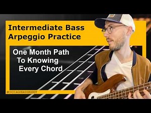 Bass Arpeggio Practice Routine: One Month to Knowing Every Chord