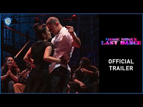 Magic Mike's Last Dance | Official Trailer