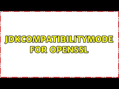 jdkCompatibilityMode for OpenSSL