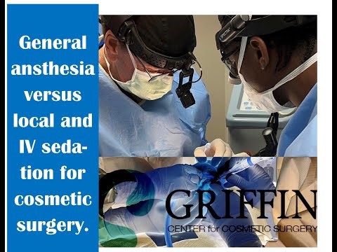 General anesthesia vs IV sedation and local for cosmetic procedures.