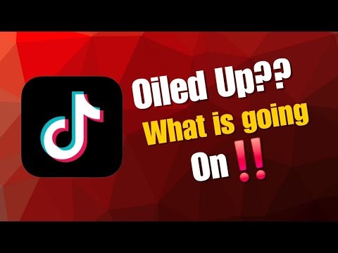 What does Oiled Up Mean on TikTok?