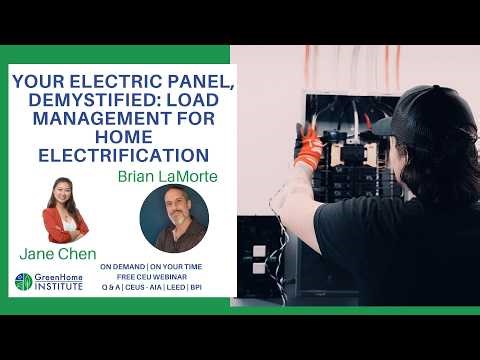 Your Electric Panel, Demystified: Load Management for Home Electrification