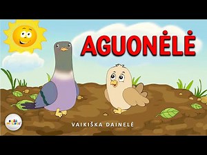 AGUONĖLĖ - Dainų Darželis. Lietuviška Daina Vaikams