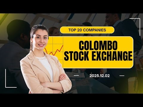 Colombo Stock Exchange Top 20 companies 2025.12.02