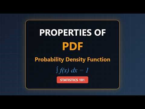 Properties of Probability Density Function (PDF) | Statistics for Beginners
