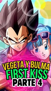 VEGETA Y BULMA FIRST KISS PARTE 4 | Studios Patom.