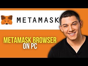 How to Use MetaMask Browser on PC