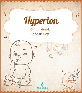 Hyperion Name Meaning, Origin, History, And Popularity