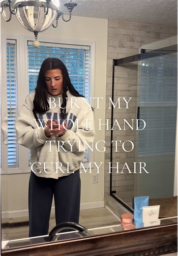 Burnt My Whole Hand: Hair Curling Fails