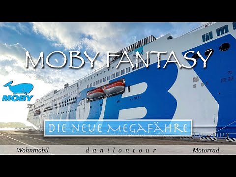 Neue MEGA FÄHRE von Moby Lines "Moby Fantasy" Olbia Sardinien Livorno Italien