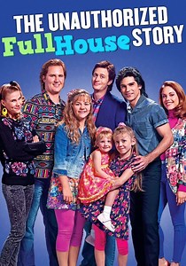 The Unauthorized Full House Story streaming