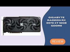 Next-Gen Gaming Unleashed! | GIGABYTE Radeon RX 9070 XT 16GB GDDR6 Review & Performance