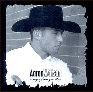 Aaron Watson - Singer/Songwriter