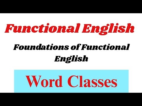 Word Classes || Foundation of Functional English||Functional English | Literature Studio