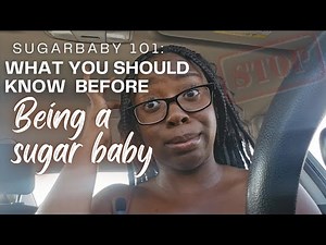 Sugar Baby Tips| Things you should know before being a sugar baby
