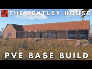 RUST PvE Base Build | The Bentley House