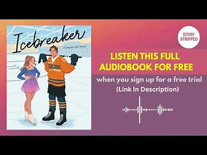 Icebreaker [Full AudioBook Free with Trial] by Hannah Grace
