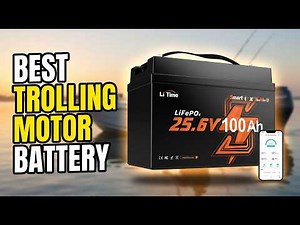 Best Lithium Battery For Trolling Motors 2026: Top 7 LiFePO4 Picks for Anglers