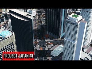 Starting A Realistic Japanese MEGACITY in Cities Skylines! - PROJECT JAPAN EP1