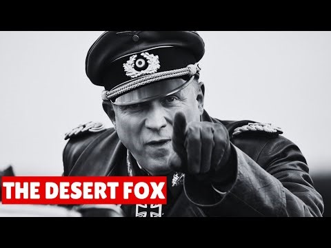 Field Marshal Erwin Rommel — The Desert Fox