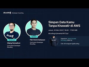 Dicoding Developer Coaching #50: Back-End | Simpan Data Kamu Tanpa Khawatir di AWS