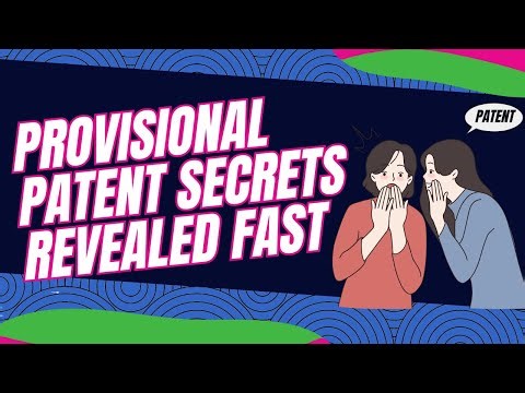Provisional Patent Secrets Revealed Fast