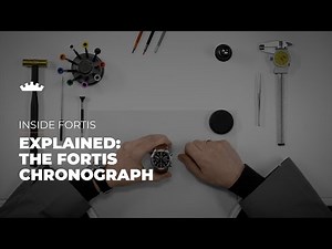 Explained: The Fortis chronograph | Tutorial