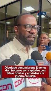 Dominican Congressman denounces young citizens being lured by fake job offers and sent to war
