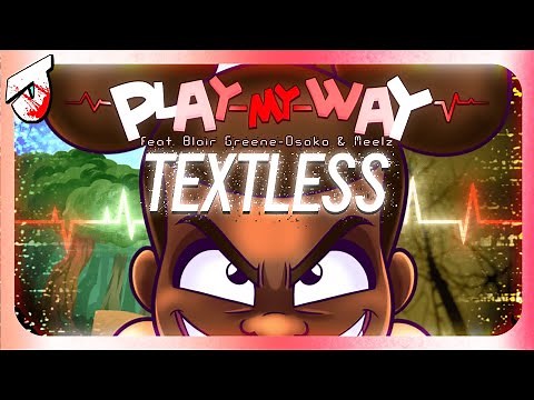 Play My Way (feat. Blair Greene-Osako & ‪@Meelz‬ )【TEXTLESS VERSION】