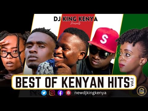 2024 Best Of Kenyan Hits Vol.2 | ‪@newdjkingkenya‬ | Mbichi | Chocha | Mukuchu | Video Mix