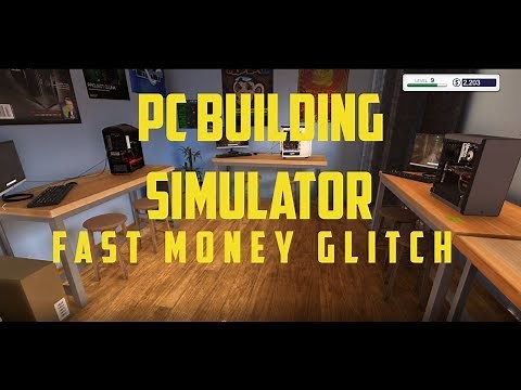 PC Building Simulator - 3DMark Glitch Earn Fast Cash Money