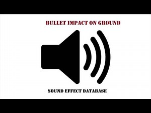 Bullet Impact On Ground Sound Effect