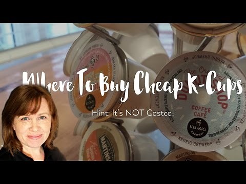 Where To Buy The Cheapest K-Cups -- It's Not Where You Think!