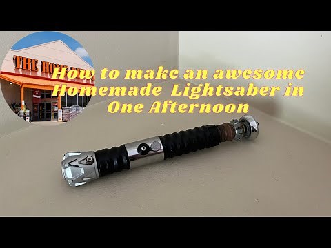 How to make an awesome Lightsaber in one afternoon (plus drying time) all from Home Depot parts!