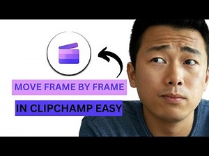 How to Move Frame by Frame in Clipchamp (2025) - Easy Step-by-Step Guide