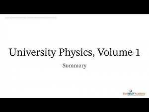 University Physics, Volume 1 - Summary