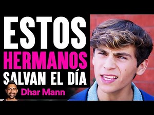 Estos HERMANOS Salvan El Día | Dhar Mann