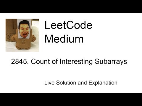 2845. Count of Interesting Subarrays (Leetcode Medium)
