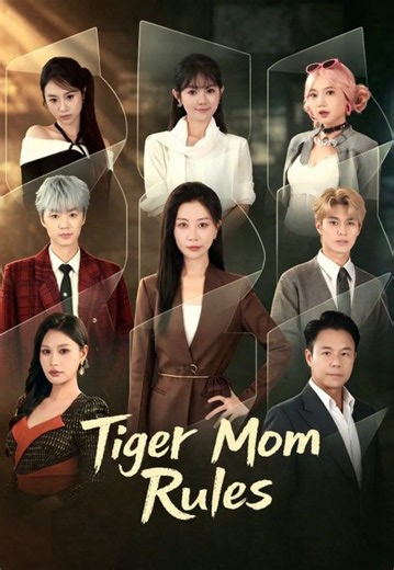 [Chinese Drama] Tiger Mom Rules Eng sub