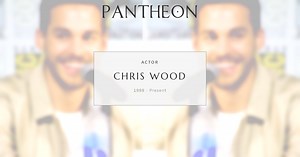 Chris Wood Biography | Pantheon